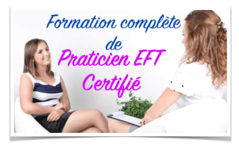 Formation complète jusqu'à "Praticien EFT Certifié"