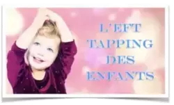 Complément de formation : l'EFT avec et pour les enfants 