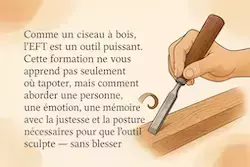 L'EFT est comme un outil. C'est son utilisateur qui fait toute la différence. 